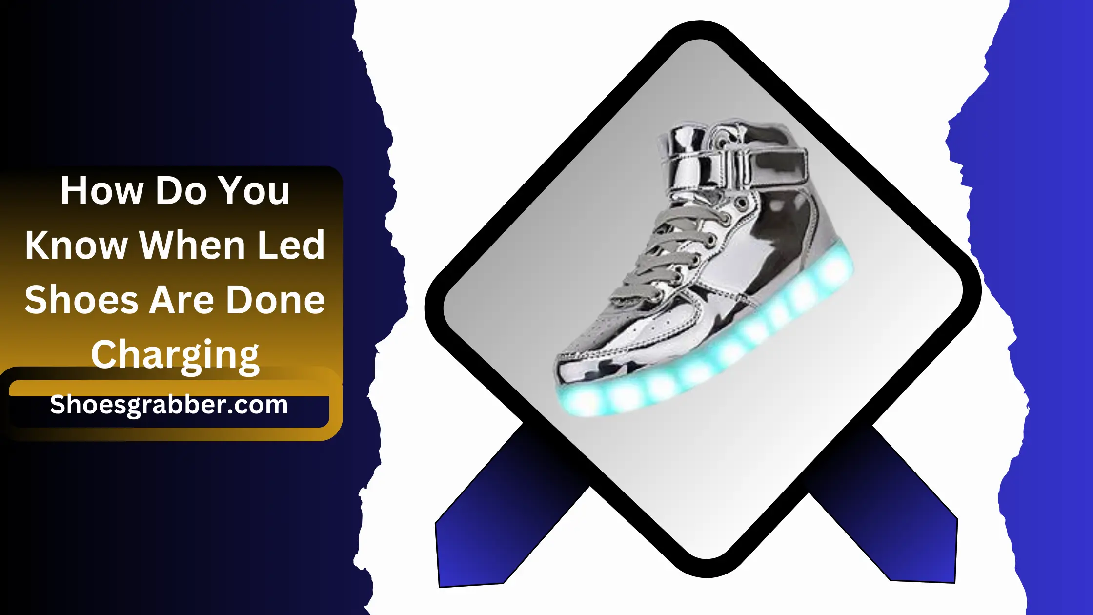 How Do You Know When Led Shoes Are Done Charging - The Definitive Guide