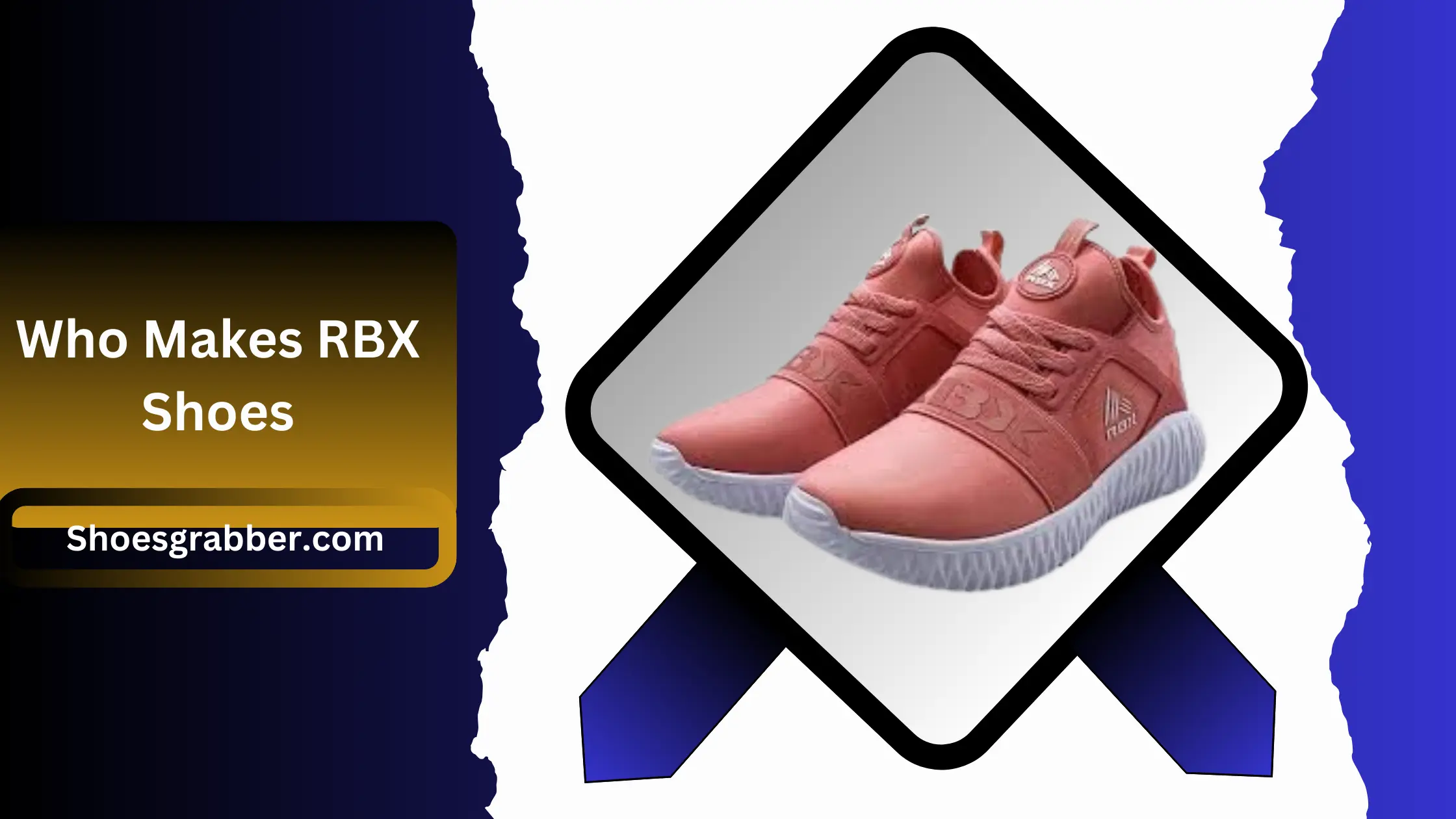 Who Makes RBX Shoes - A Definitive Guide